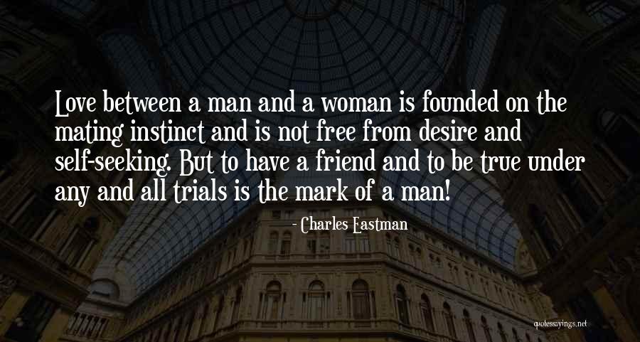 Free True Love Quotes By Charles Eastman Free True Love Quotes By Charles Eastman