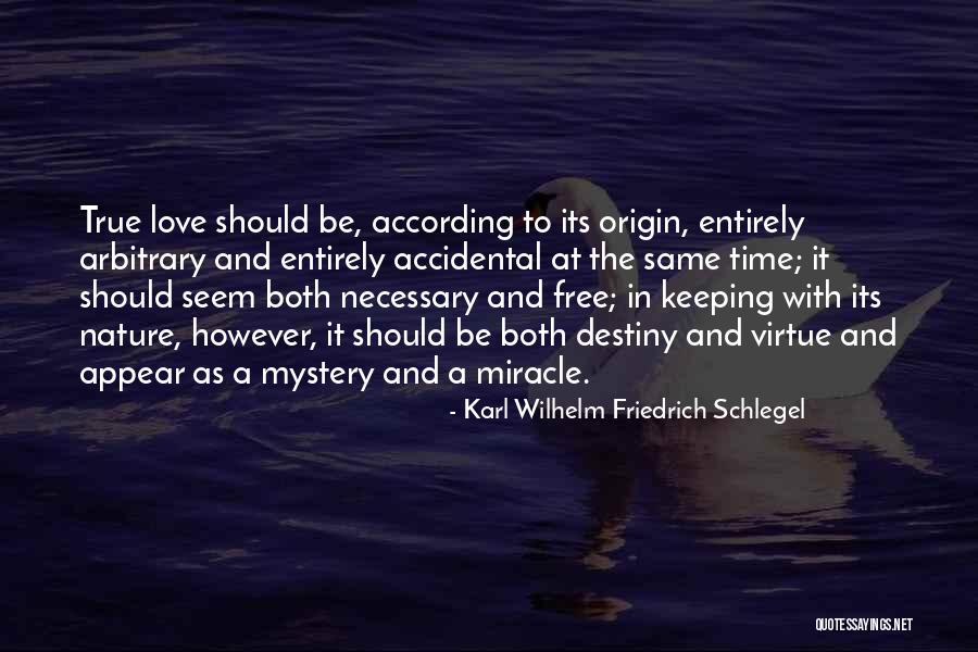 Free True Love Quotes By Karl Wilhelm Friedrich Schlegel Free True Love Quotes By Karl Wilhelm Friedrich Schlegel