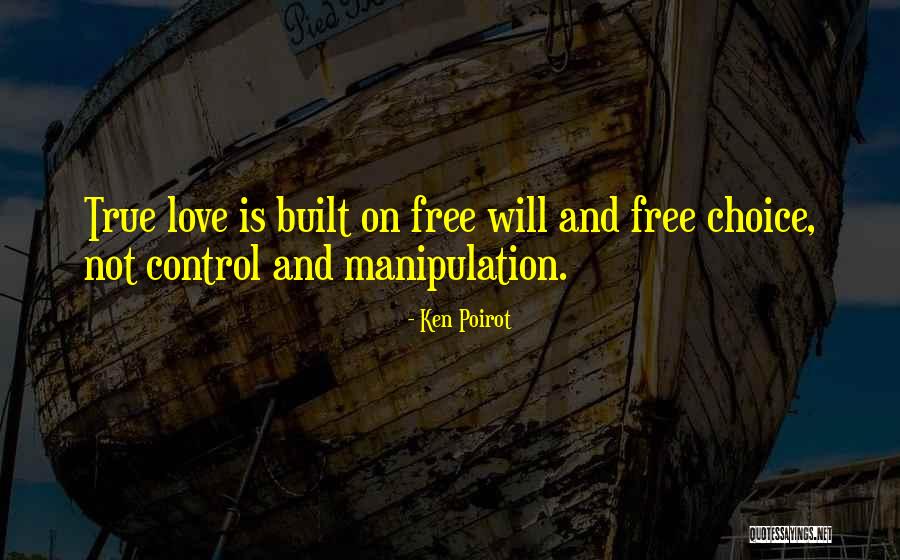 Free True Love Quotes By Ken Poirot Free True Love Quotes By Ken Poirot