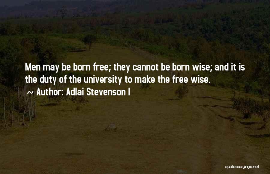 Free University Education Quotes By Adlai Stevenson I