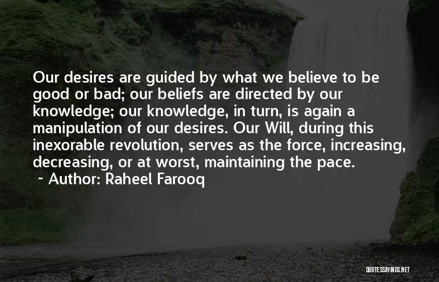 Free Will And Determinism Quotes By Raheel Farooq