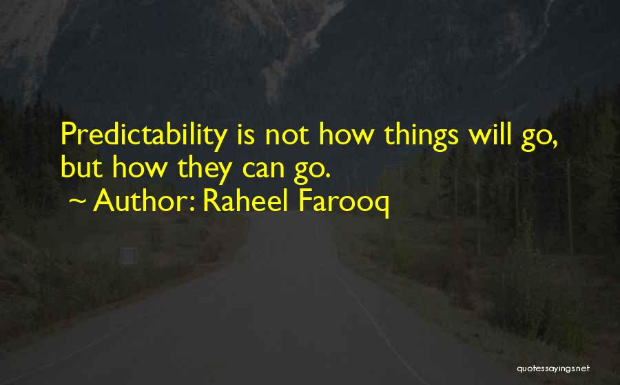 Free Will And Determinism Quotes By Raheel Farooq