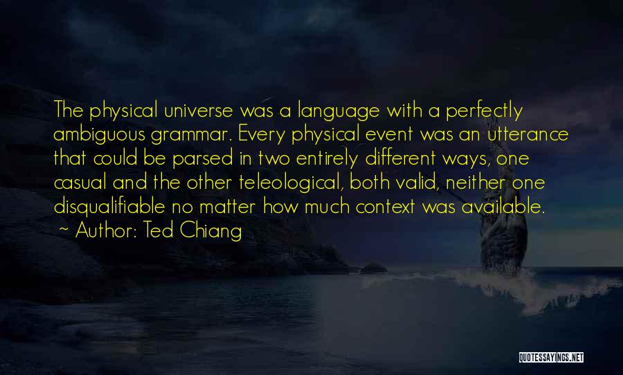 Free Will And Determinism Quotes By Ted Chiang