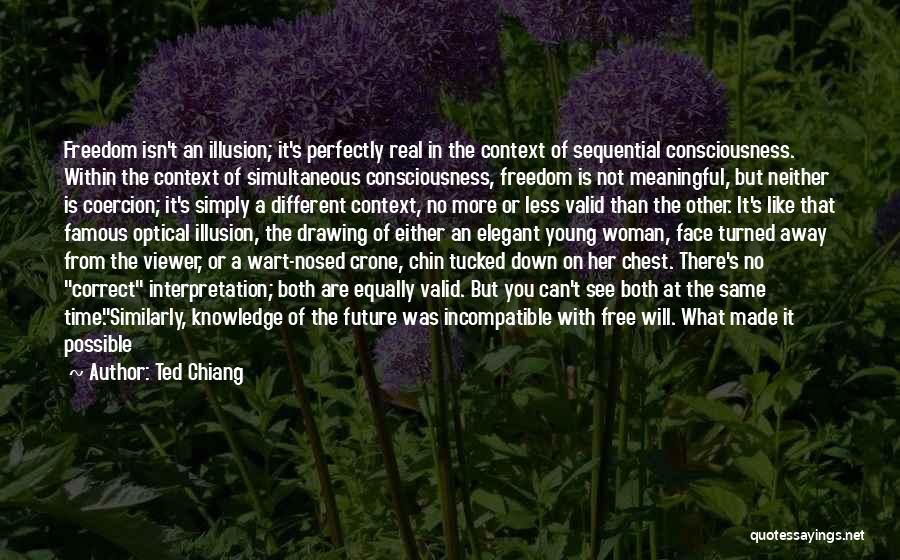 Free Will And Determinism Quotes By Ted Chiang