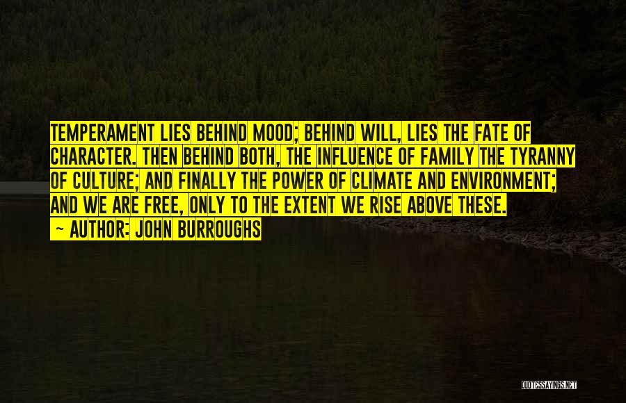Free Will And Fate Quotes By John Burroughs