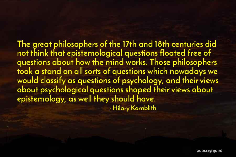Free Will By Philosophers Quotes By Hilary Kornblith Free Will By Philosophers Quotes By Hilary Kornblith