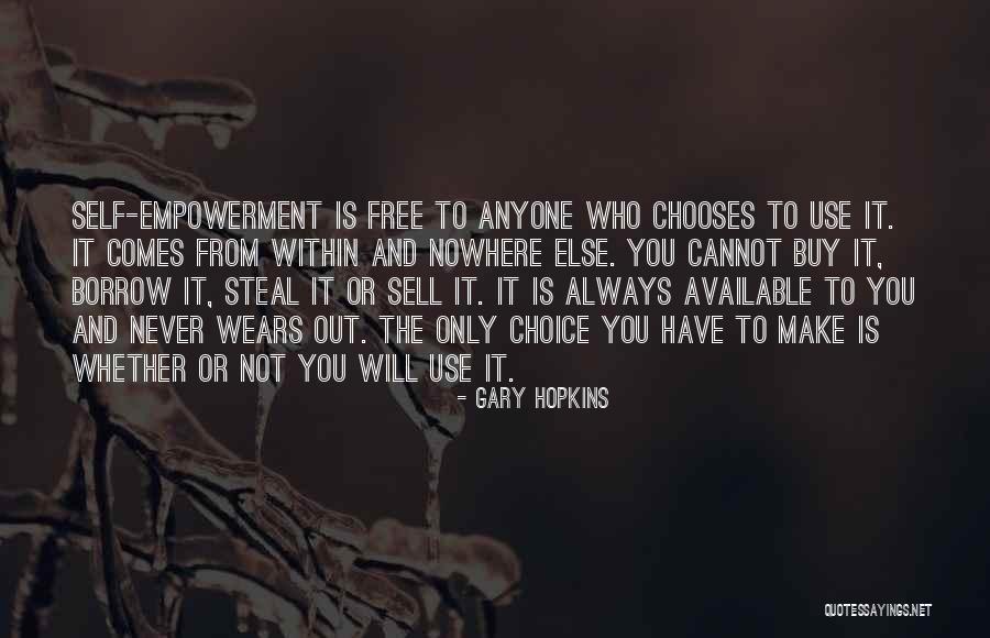 Free Will Choice Quotes By Gary Hopkins Free Will Choice Quotes By Gary Hopkins