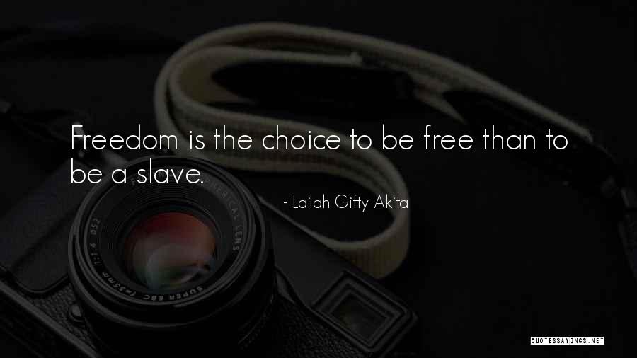 Free Will Choice Quotes By Lailah Gifty Akita Free Will Choice Quotes By Lailah Gifty Akita