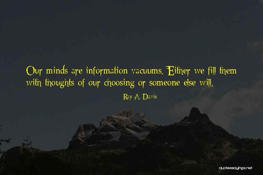 Free Will Choice Quotes By Ray A. Davis Free Will Choice Quotes By Ray A. Davis
