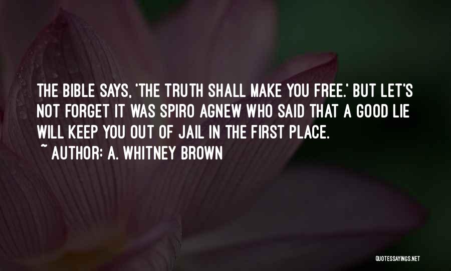 Free Will In The Bible Quotes By A. Whitney Brown