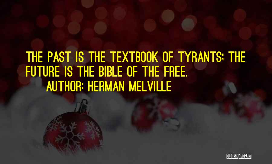 Free Will In The Bible Quotes By Herman Melville