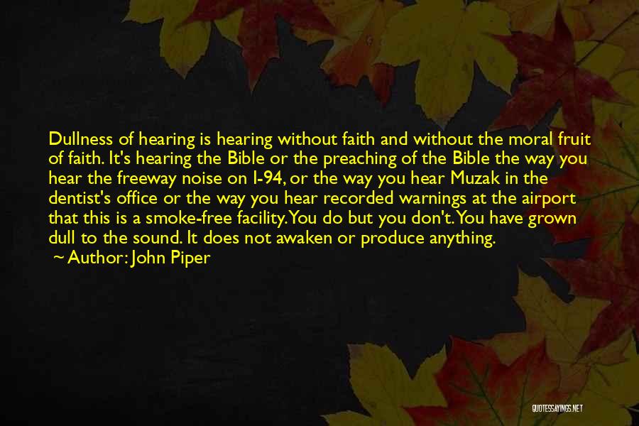 Free Will In The Bible Quotes By John Piper