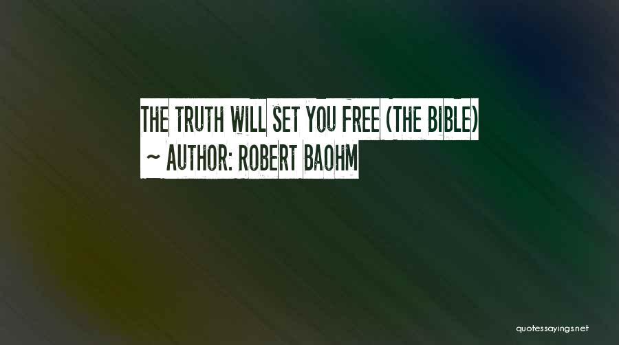 Free Will In The Bible Quotes By Robert Baohm