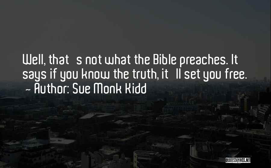 Free Will In The Bible Quotes By Sue Monk Kidd