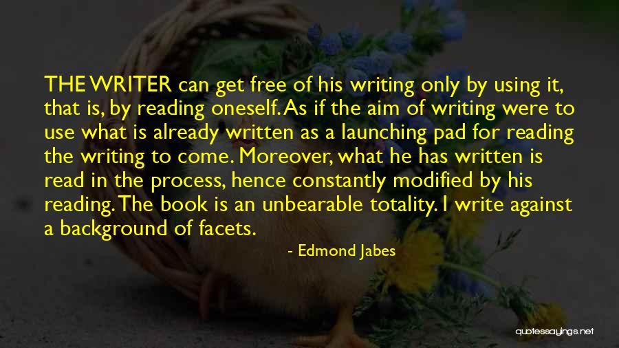 Free Writing In Writing Quotes By Edmond Jabes Free Writing In Writing Quotes By Edmond Jabes