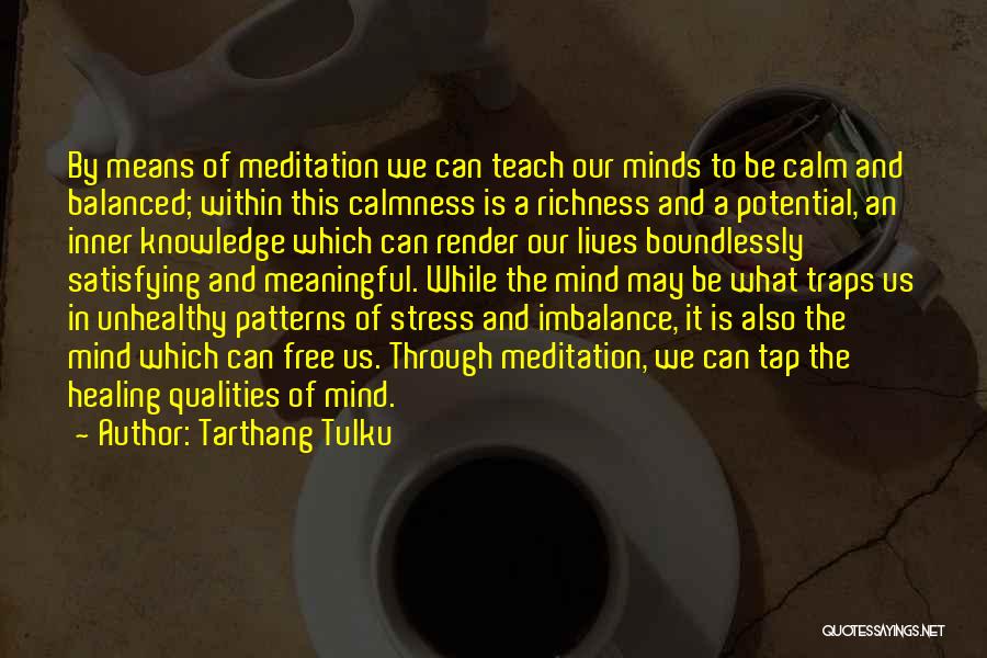 Free Your Mind From Stress Quotes By Tarthang Tulku