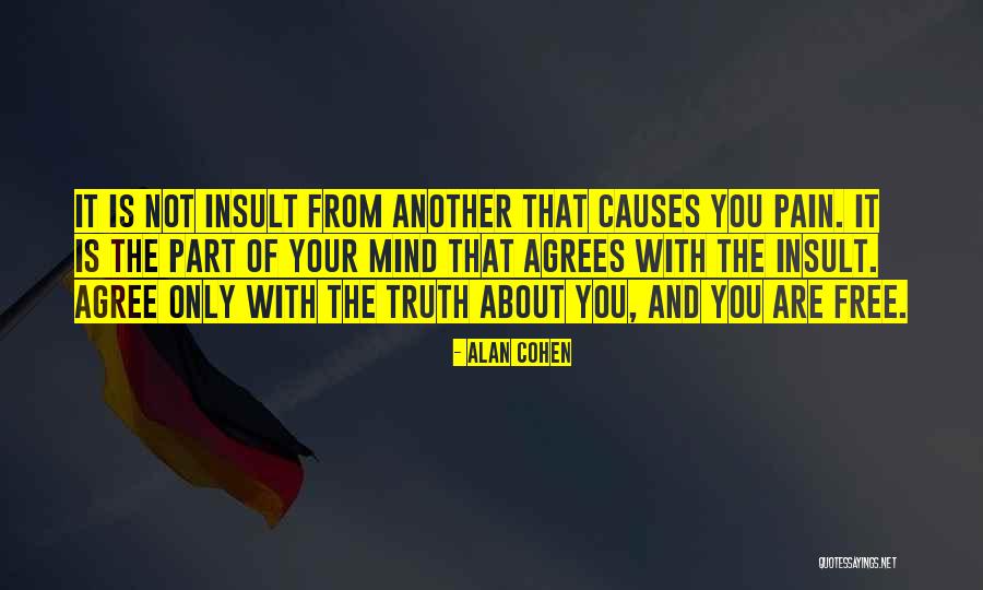Free Your Mind Quotes By Alan Cohen Free Your Mind Quotes By Alan Cohen
