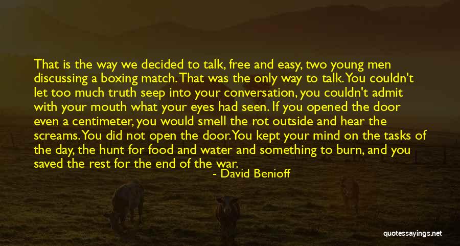Free Your Mind Quotes By David Benioff Free Your Mind Quotes By David Benioff