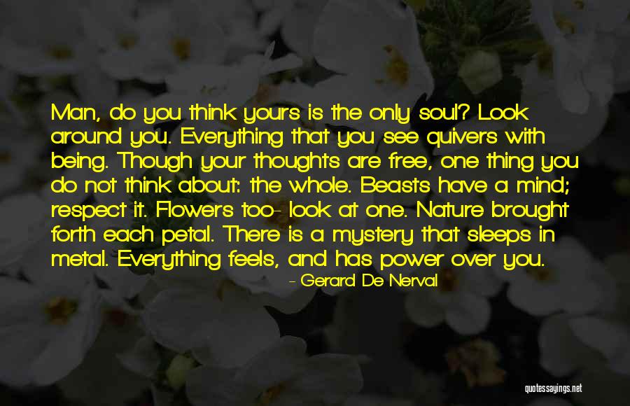 Free Your Mind Quotes By Gerard De Nerval Free Your Mind Quotes By Gerard De Nerval