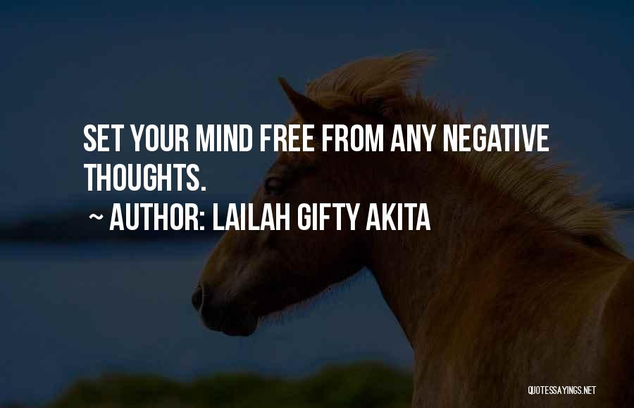 Free Your Mind Quotes By Lailah Gifty Akita