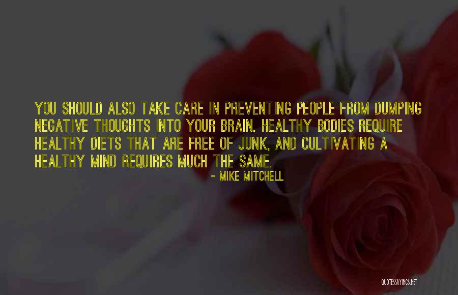 Free Your Mind Quotes By Mike Mitchell Free Your Mind Quotes By Mike Mitchell