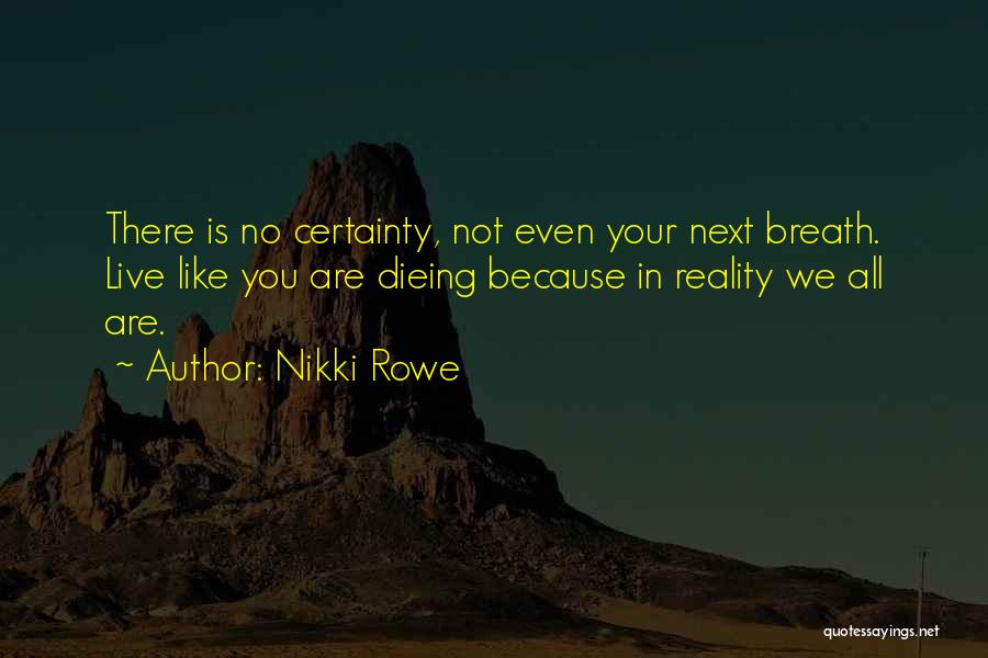 Free Your Mind Quotes By Nikki Rowe
