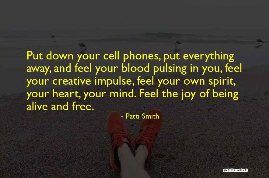 Free Your Mind Quotes By Patti Smith Free Your Mind Quotes By Patti Smith