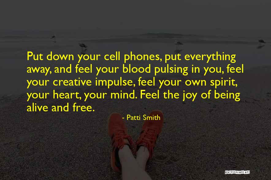 Free Your Mind Quotes By Patti Smith