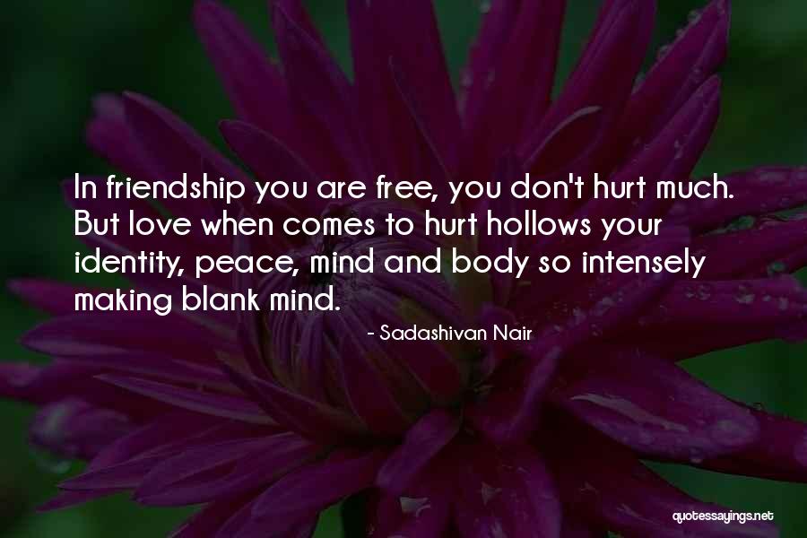 Free Your Mind Quotes By Sadashivan Nair