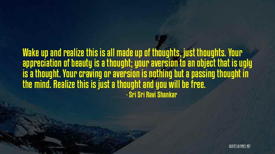 Free Your Mind Quotes By Sri Sri Ravi Shankar