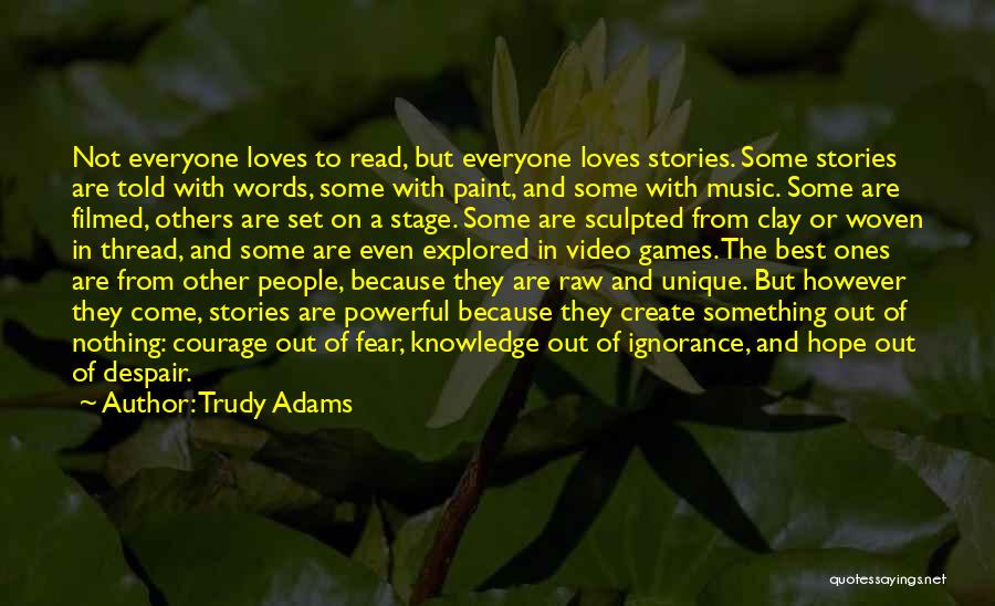 Freeasy Quotes By Trudy Adams