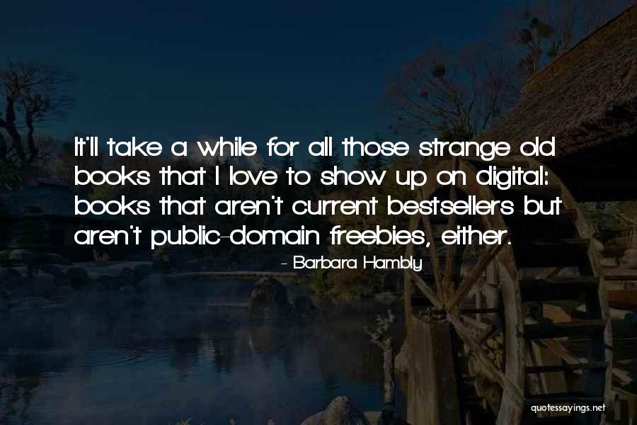 Freebies Quotes By Barbara Hambly