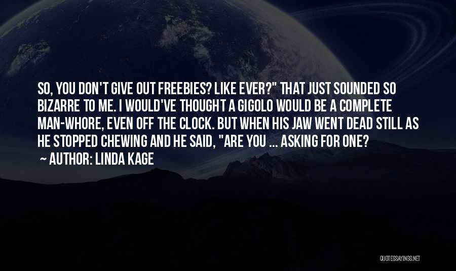 Freebies Quotes By Linda Kage