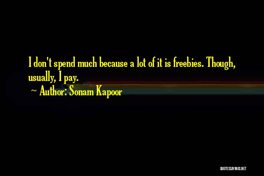 Freebies Quotes By Sonam Kapoor