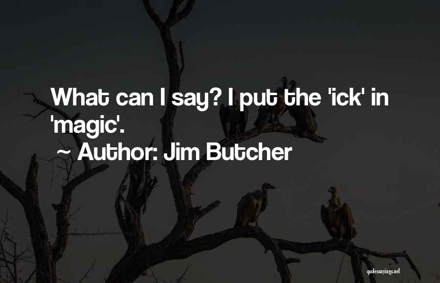 Freecall Quotes By Jim Butcher