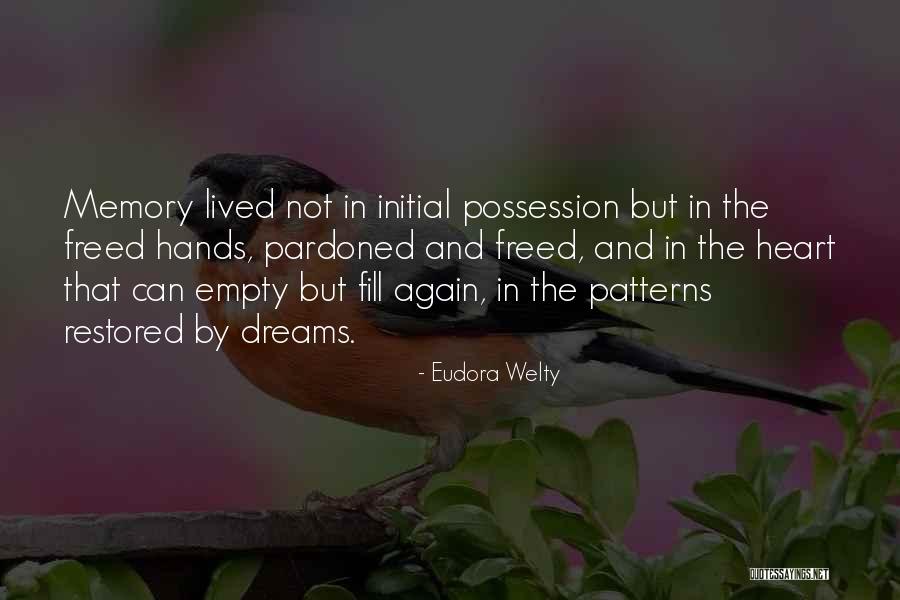 Freed By Dreams Quotes By Eudora Welty Freed By Dreams Quotes By Eudora Welty