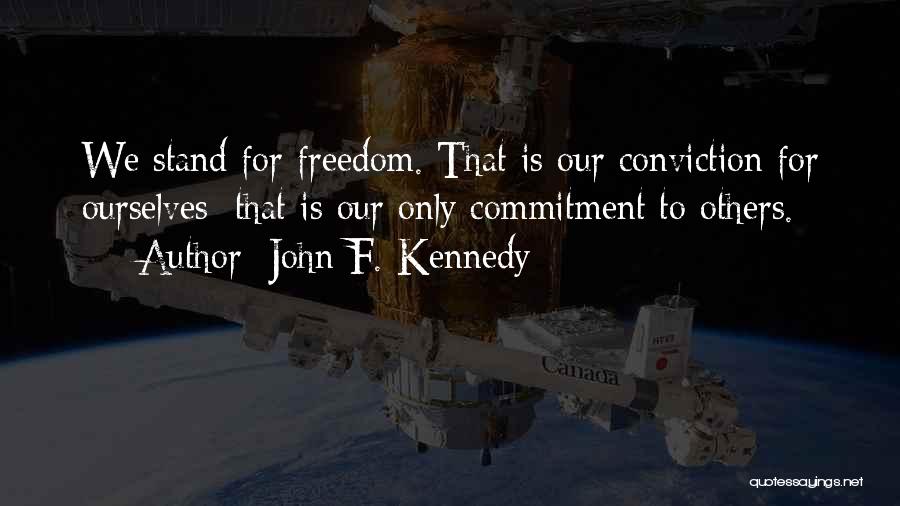 Freedom 4th Of July Quotes By John F. Kennedy