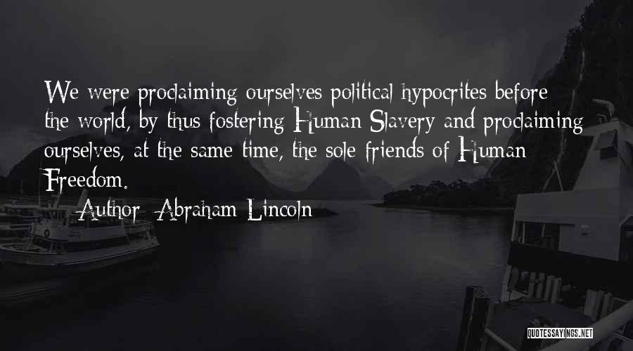 Freedom Abraham Lincoln Quotes By Abraham Lincoln