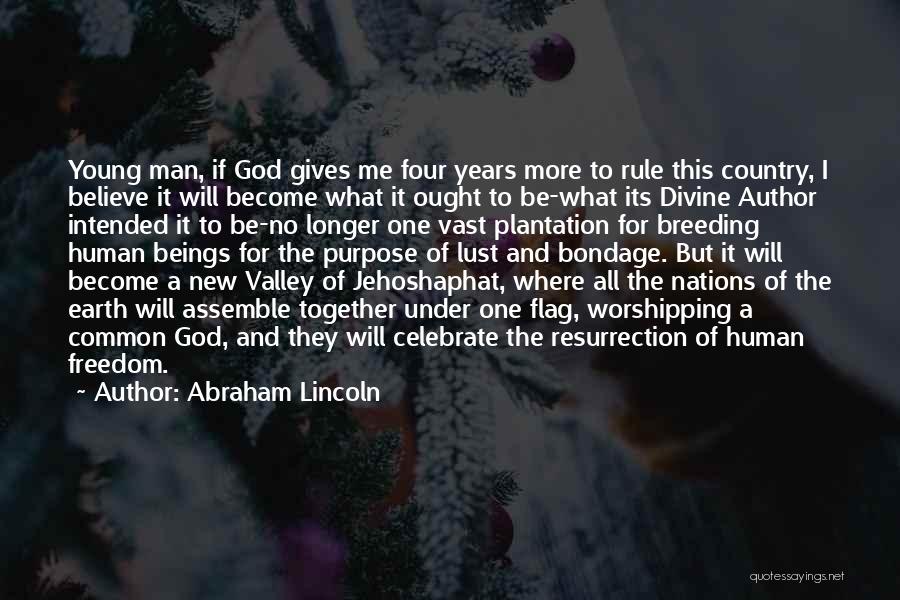 Freedom Abraham Lincoln Quotes By Abraham Lincoln