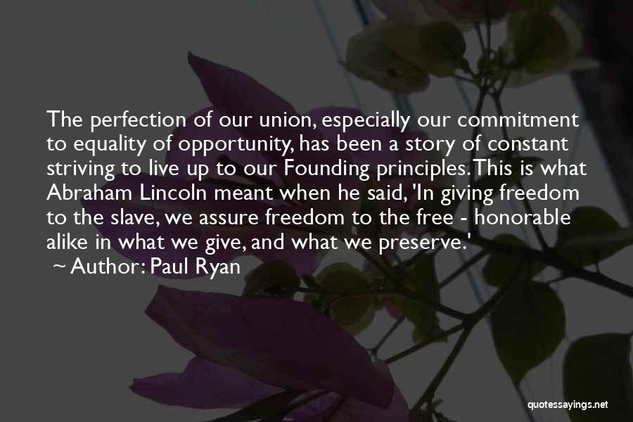 Freedom Abraham Lincoln Quotes By Paul Ryan
