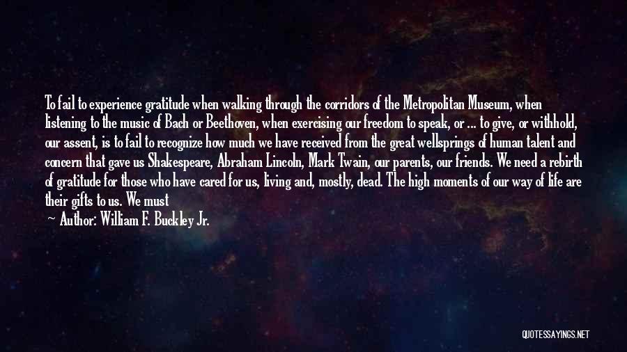 Freedom Abraham Lincoln Quotes By William F. Buckley Jr.