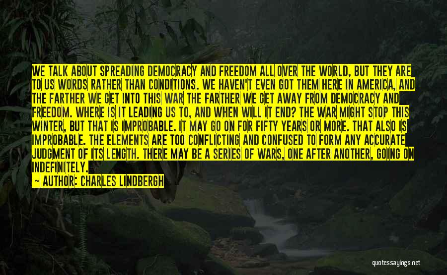 Freedom After War Quotes By Charles Lindbergh
