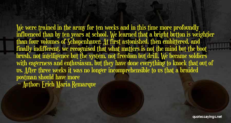 Freedom After War Quotes By Erich Maria Remarque