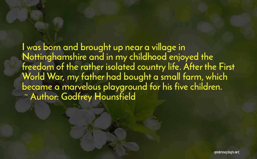 Freedom After War Quotes By Godfrey Hounsfield