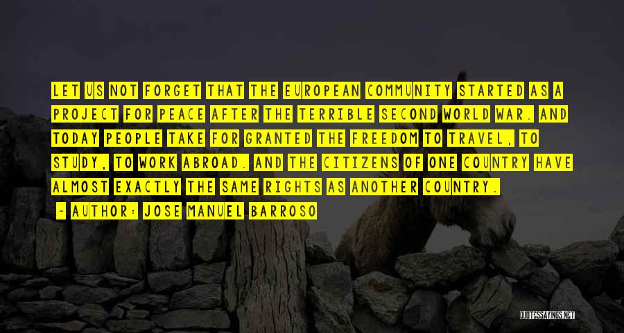 Freedom After War Quotes By Jose Manuel Barroso