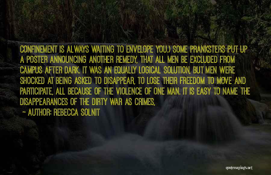 Freedom After War Quotes By Rebecca Solnit