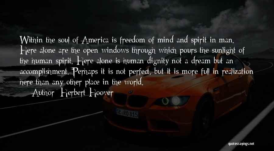 Freedom And America Quotes By Herbert Hoover