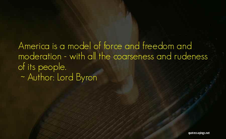 Freedom And America Quotes By Lord Byron