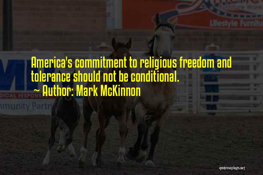 Freedom And America Quotes By Mark McKinnon