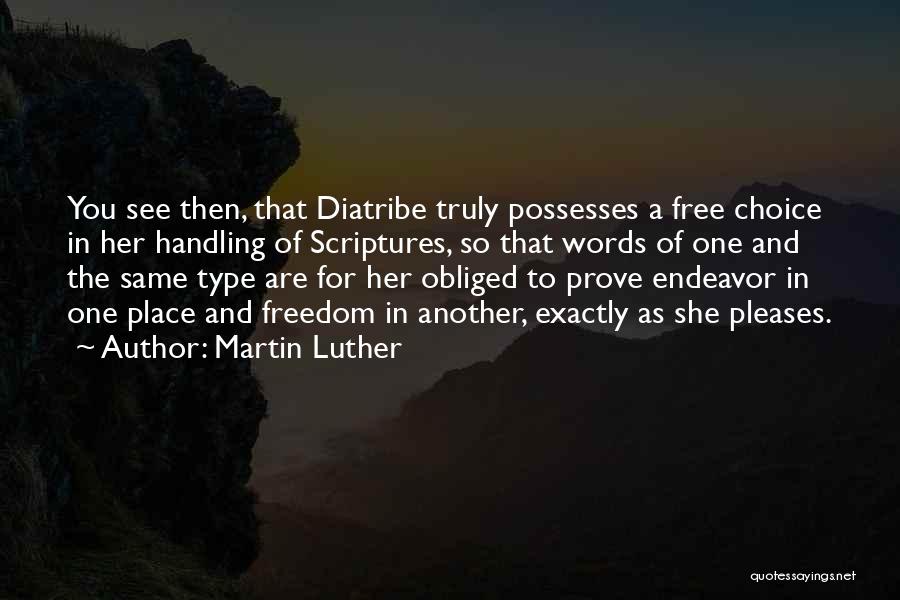 Freedom And Choice Quotes By Martin Luther